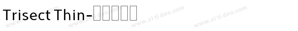 Trisect Thin字体转换